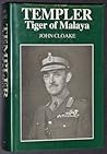 Templer: Tiger of Malaya