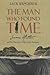 The Man Who Found Time: James Hutton and the Discovery of the Earth's Antiquity
