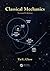 Classical Mechanics by Tai L. Chow