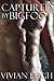Captured by Bigfoot (Monster Erotica) (The Beastmen Book 1)
