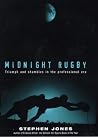 Midnight Rugby Midnight Rugby