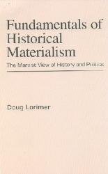 Fundamentals of Historical Materialism; The Marxist View of History and Politics (Paperback)