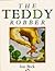 The Teddy Robber