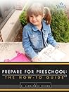 Prepare for Preschool by C. Alexandra Woods