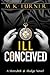 Ill Conceived (Meredith & Hodge, #2)