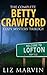 Welcome To Lofton: The Complete Betty Crawford Trilogy