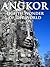 Angkor: Eighth Wonder of the World (Cognoscenti Books)