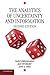 The Analytics of Uncertainty and Information by Sushil Bikchandani