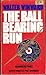The Ball Bearing Run