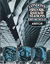 London's Historic Railway Stations by John Betjeman