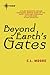 Beyond Earth's Gates by C.L. Moore Beyond Earth's Gates by C.L. Moore