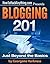 Blogging 201: Just Beyond the Basics