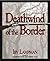 Deathwind of the Border: Lew Wetzel, the Frontier War, and the Birth of America