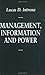 Management, Information and Power