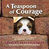 A Teaspoon of Courage by Bradley Trevor Greive