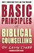 Basic Principles of Biblical Counselling by Larry Crabb