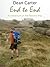End to End - An Adventure on the Pennine Way by Dean Carter