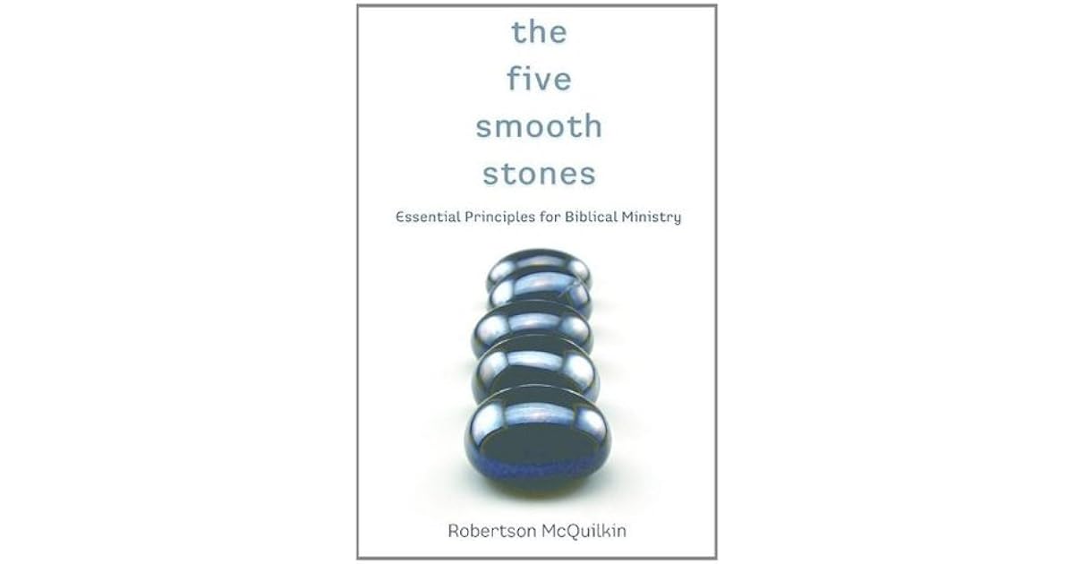 The Five Smooth Stones by Robertson McQuilkin