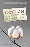 Cotton: The Biogr...