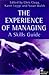 The Experience of Managing: A Skills Guide