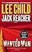 A Wanted Man, with Bonus Short Story Deep Down (Jack Reacher)