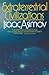 Extraterrestrial Civilizations by Isaac Asimov