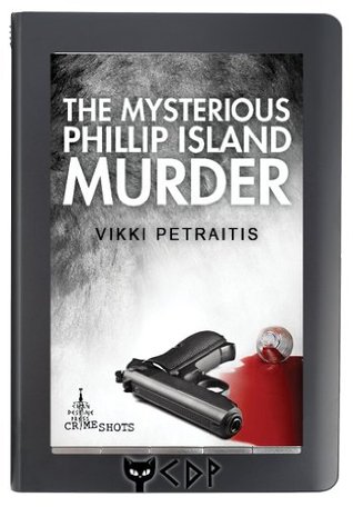 The Mysterious Phillip Island Murder (Crime Shots Book 3)