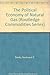 The Political Economy of Natural Gas (Croom Helm Commodity Series)