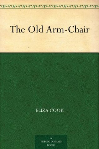 The Old Arm-Chair (Kindle Edition)