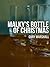 Malky's Bottle of Christmas
