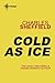 Cold As Ice by Charles Sheffield