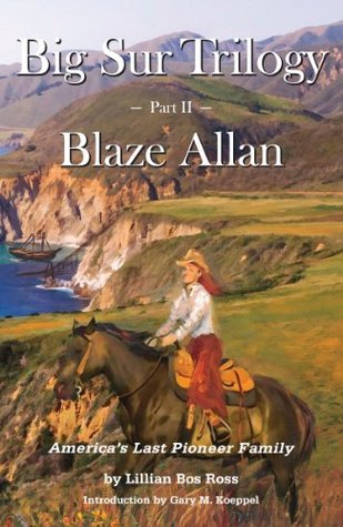 Big Sur Trilogy: Part 2 - Blaze Allan (Kindle Edition)