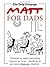 Matt for Dads