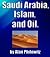 Saudi Arabia, Islam, and Oil.