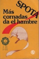 Más cornadas da el hambre