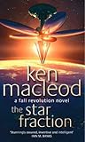 The Star Fraction by Ken MacLeod
