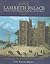 Lambeth Palace: A History of the Archbishops of Canterbury and their Homes