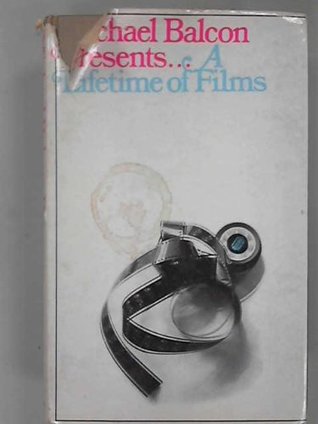 Michael Balcon presents ... a lifetime of films (Hardcover)