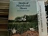 Birds of marsh and shore (The Orbis encyclopedia of birds of Britain and Europe ; v. 3)