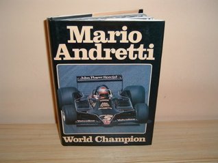 MARIO ANDRETTI: WORLD CHAMPION (Hardcover)