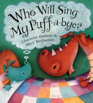 Who Will Sing My Puff-a-Bye? (Hardcover)