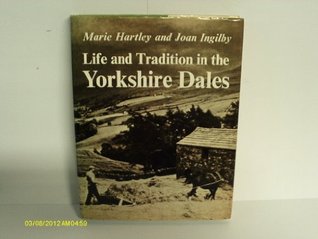 Life & Tradition in the Yorkshire Dales (Hardcover)
