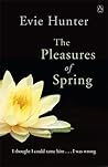 The Pleasures of Spring by Evie Hunter