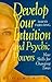 How to Develop Your Intuition and Psychic Powers by David Furlong