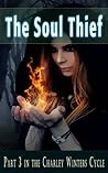 The Soul Thief (Charley Winters Cycle, #3)