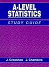 A Concise Course In Advanced Level Statistics: Study Guide