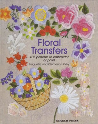 Floral Transfers: 405 Patterns to Embroider or Paint (Paperback)