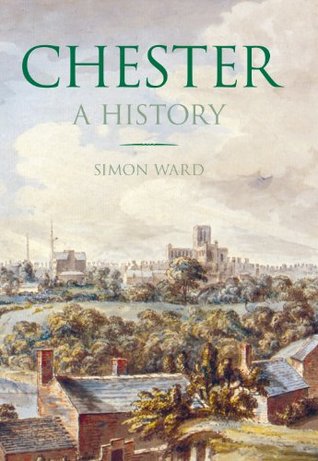 Chester: A History (Paperback)