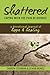 Shattered: Coping With the Pain of Divorce; A Devotional Journal of Hope and Healing