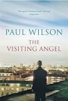 The Visiting Angel by Paul Wilson